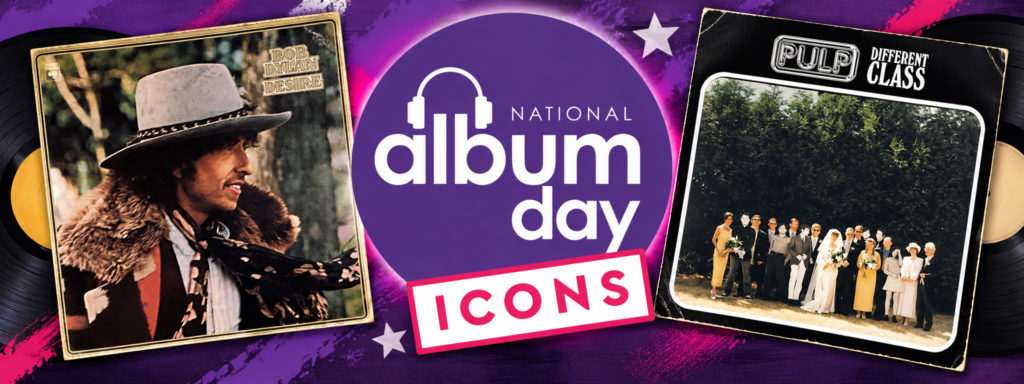 National Album Day 2026 Icons featuring Bob Dylan Desire and Pulp Different Class album covers